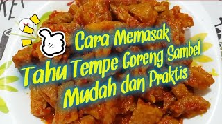 Resep Sederhana Tahu dan Tempe Goreng Sambel