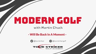 Modern Golf with Martin Chuck | Chip The Golf Ball Close Every Time Part 1