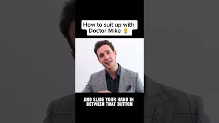 How to suit up with Doctor Mike @Doctor Mike #mensfashion #menssuit #menssuits