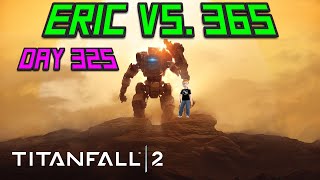 Eric Vs. 365 - Day 325 - Titanfall 2