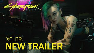 Cyberpunk 2077 — XCLBR New Trailer (New Soundtrack For Cyberpunk 2077)