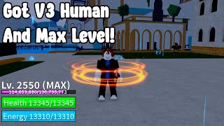 I Got Max Level And Get V3 Human... In Blox Fruit Roblox!