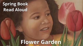 Flower Garden Read Aloud 🌷 Spring Book Read Aloud