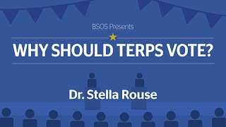 Why Should Terps Vote in 2018? - Stella Rouse