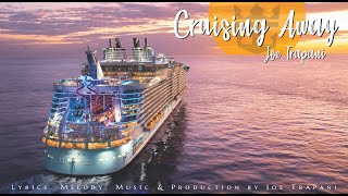 Joe Trapani - Cruising Away (Royal Caribbean)