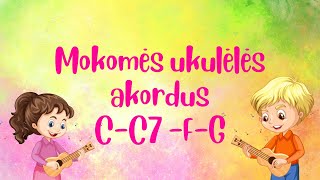 Pratimas ukulėlei. Mokomės akordus C - C7 - F - G.