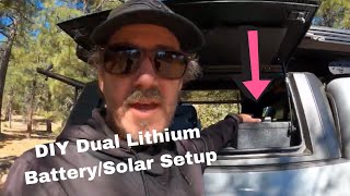 DIY Dual Lithium Battery/Solar Setup for Overlanding