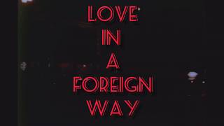 Love In A Foreign Way