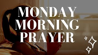 Powerful Monday Morning Prayer