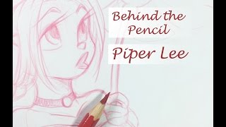 Behind the Pencil Piper Lee