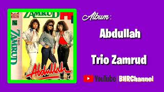 Trio Zamrud - Abdullah (Mini Album)