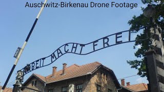 Auschwitz-Birkenau:Drone Footage of German Nazi Concentration Camp