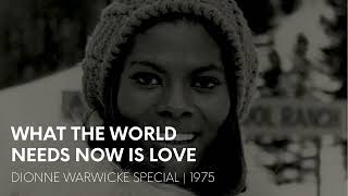 Dionne Warwick | What The World Needs Now Is Love | Live | 1975