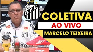 MARCELO TEIXEIRA AO VIVO | PRESIDENTE DO SANTOS HOJE 14/06/24