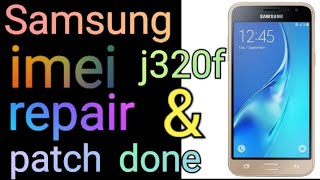 Samsung J320f  imei repair and  patch