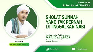 INI SHOLAT SUNNAH YANG TAK PERNAH DITINGGALKAN NABI | Sayyid Idurs Al Muhdhor | 14 Februari 2024