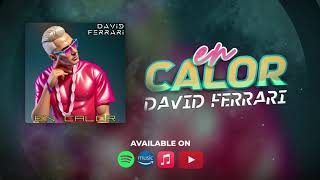 David Ferrari - En Calor