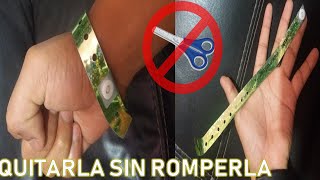 Cómo quitar pulsera de conciertos o festivales sin cortarla | tutorial quitar brazalete sin tijeras