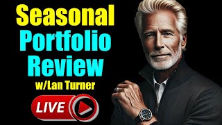 Prepare Your Seasonal Portfolio with Lan Turner! #seasonal #stockmarket