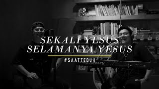 #SaatTeduh - Sekali Yesus Selamanya Yesus (Yeshua Abraham)