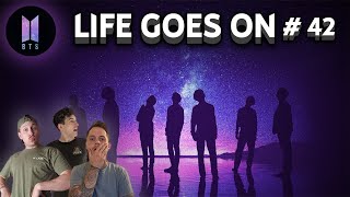 *REACTION* BTS (방탄소년단) - Life Goes On