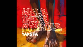 Yaksta - In My Shoes (Remake)