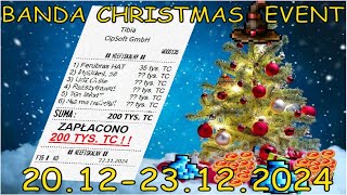 200K TC DO ROZDANIA! (20.12 - 23.12.2024) BANDA CHRISTMAS EVENT!