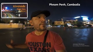 Un paseo nocturno de Phnom Penh, zona Riverside, Cambodia🇸🇻🇸🇻🇰🇭🇰🇭