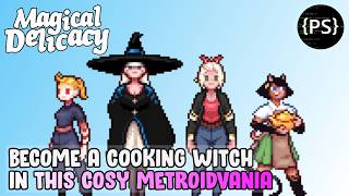 Cosy Magical Cooking Metroidvania | MAGICAL DELICACY | Gameplay First Look