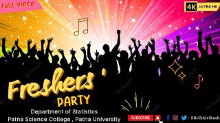 Freshers' Party 2023 ।। Department of Statistics Patna Science College , Patna University