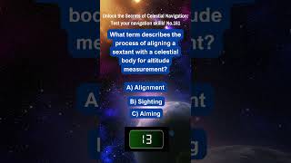 Unlock the Secrets of Celestial Navigation Test Your Navigation Skills No 161