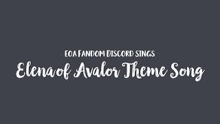 EoA Discord Sings: Elena of Avalor Theme Song