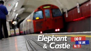 Elephant & Castle - End of the Line Ep.23