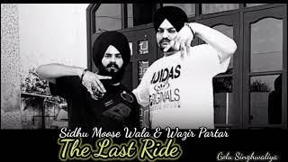 The Last Ride : Sidhu Moose Wala ( Official Audio ) Wazir Partar New Punjabi Song 2022