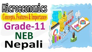 Microeconomics|Concept|Feature|Importance|CLASS 11|ECONOMICS | ManojKarki|NEB|