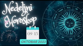 NEDELJNI HOROSKOP ZA OKTOBAR MESEC (09-15)