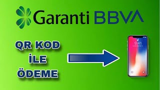 Garanti Bankası QR Kod İle Ödeme Nasıl Yapılır - Karekod İle Ödeme Yapma