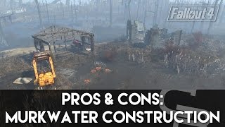 Fallout 4 - Pros & Cons: Murkwater Construction (Fallout 4 Settlement Review)