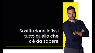 Sostituzione infissi: tutto quello che c'è da sapere