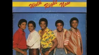 The Jacksons  - Walk Right Now