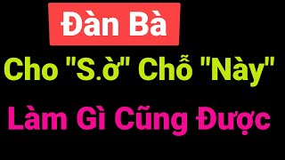 Nghe Thử 9 Phút Đã Thấy Hay Vô Đối: Đàn Bà Có Chồng  ||Mc Thanh Long