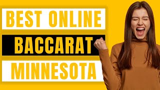 Best Online Baccarat in Minnesota for Real Money Review 2022