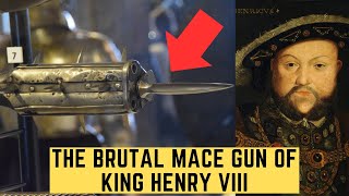 The BRUTAL Mace Gun Of King Henry VIII