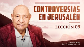 Pr. Bullón - Lección 9 - Controversias En Jerusalén