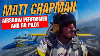 Matt Chapman: American Airlines captain, Airshow pilot and RC modeler