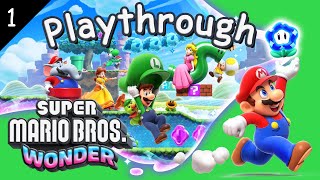 Playthrough: Super Mario Wonder – The BEST Switch Experience! Episode 1