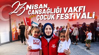 Cansağlığı Vakfı Çocuk Festivali