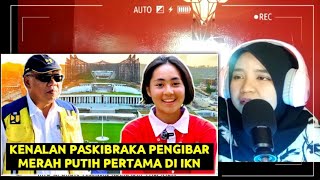 KENALAN SAMA PASKIBRAKA PERTAMA BAKAL KIBAR MERAH PUTIH DI IKN ❗❗