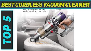 Top 5 Best Cordless Vacuum Cleaner 2023