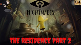 Let's Play Little Nightmares DLC: The Residence part 2 [4K]